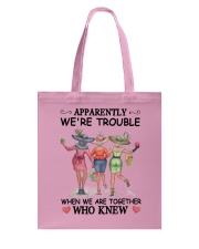Apparently We're Trouble Tote Bag tile