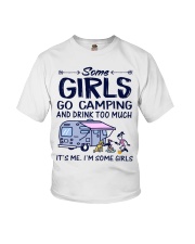 Some Girls Go Camping And Drink Too Much Youth T-Shirt tile