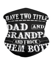 I have two titles dad and grandpa Neck Gaiter tile