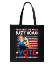 Grab Him By The Ballot - Nasty Woman - Vote 2020 Tote Bag tile
