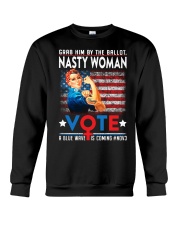 Grab Him By The Ballot - Nasty Woman - Vote 2020 Crewneck Sweatshirt tile