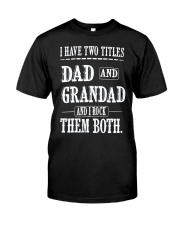 I have two titles dad and grandad I rock them both Premium Fit Mens Tee tile