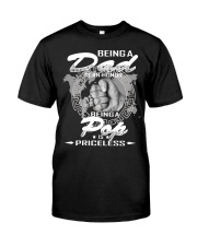 Being a Dad is an honor being a Pop is priceless Classic T-Shirt front
