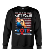 Grab Him By The Ballot - Nasty Woman - Vote 2020 Crewneck Sweatshirt tile