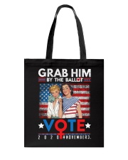 Grab Him By The Ballot - Vote 2020 Tote Bag tile