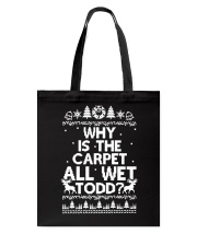 Why is the carpet all wet Todd Tote Bag tile