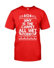 Why is the carpet all wet Todd Classic T-Shirt tile