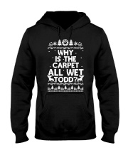 Why is the carpet all wet Todd Hooded Sweatshirt tile