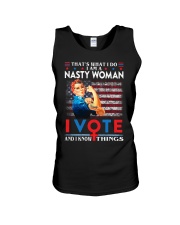 I'm A Nasty Woman I Vote And I Know Things Unisex Tank tile