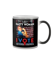 I'm A Nasty Woman I Vote And I Know Things Color Changing Mug tile