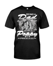 Being a Dad is an honor being Poppy is priceless Classic T-Shirt front