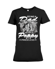 Being a Dad is an honor being Poppy is priceless Premium Fit Ladies Tee tile