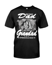 Being Dad is an honor being Grandad is priceless Classic T-Shirt front