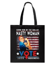 Grab Him By The Ballot - Nasty Woman - Vote 2020 Tote Bag tile