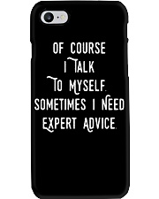 Of Course I Talk to Myself Sometimes I need Expert Phone Case thumbnail