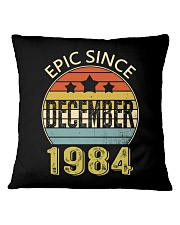 EPIC SINCE DECEMBER 1984 Square Pillowcase thumbnail