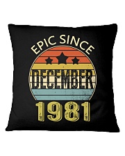 EPIC SINCE DECEMBER 1981 Square Pillowcase thumbnail