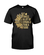 To Be A Teacher Classic T-Shirt front