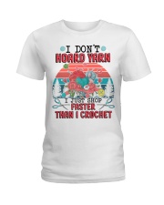 Don't Hoard Yann I Just Shop Faster Than I Crochet Ladies T-Shirt tile