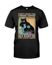 That's What I Do I Drink Coffee I Knit Classic T-Shirt tile
