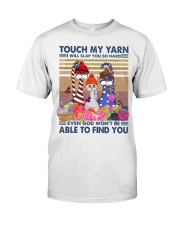 Touch My Yarn I Will Slap You So Hard Classic T-Shirt tile