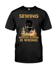 Sewing Because Murder Is Wrong Classic T-Shirt tile