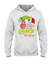 I'm So Cute Even The Grinch Want To Steal Me Hooded Sweatshirt front