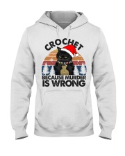 Crochet Because Murder Is Wrong Christmas Hooded Sweatshirt front