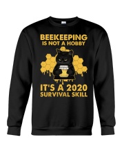 Beekeeping Is Not A Hobby It's 2020 Survival Skill Crewneck Sweatshirt tile