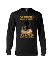 Sewing Is Not A Hobby It's A 2020 Survival Skill Long Sleeve Tee tile