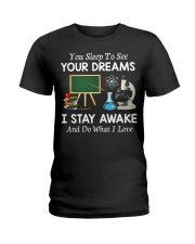 I Stay Awake And Do What I Love - Science Teacher Ladies T-Shirt tile