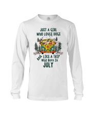 July Girl Who Loves Dogs And Like A Trip Long Sleeve Tee tile