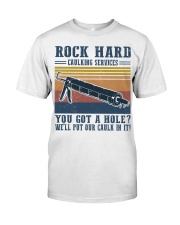 Rock Hard Caulking Services Classic T-Shirt tile