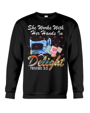She Works With Her Hands In Delight Proverbs 31:13 Crewneck Sweatshirt tile