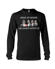 Stay at home or dance with us Long Sleeve Tee thumbnail