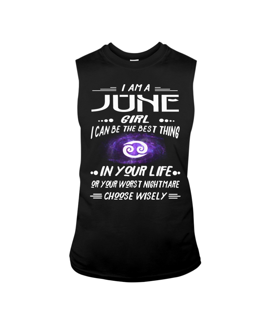 JUNE GIRL BEST OR WORST CHOOSE WISELY Sleeveless Tee