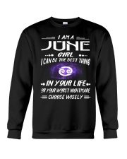 JUNE GIRL BEST OR WORST CHOOSE WISELY Crewneck Sweatshirt thumbnail