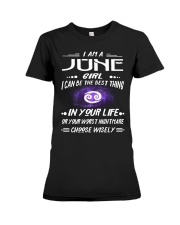 JUNE GIRL BEST OR WORST CHOOSE WISELY Premium Fit Ladies Tee thumbnail
