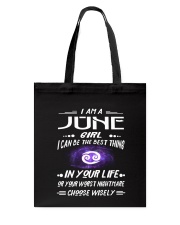 JUNE GIRL BEST OR WORST CHOOSE WISELY Tote Bag thumbnail