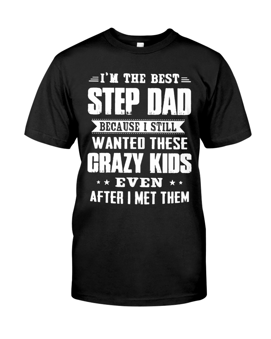 I'm The Best Step Dad Premium Fit Mens Tee