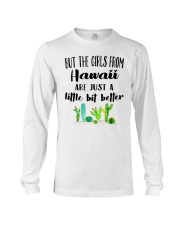 THE GIRLS FROM HAWAII JUST A LITTLE BIT BETTER Long Sleeve Tee thumbnail