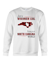 JUST A WISCONSIN GIRL IN A NORTH CAROLINA WORLD Crewneck Sweatshirt thumbnail
