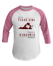 JUST A TEXAS GIRL IN A VIRGINIA WORLD Baseball Tee thumbnail