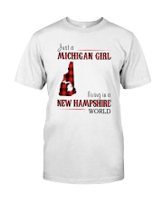 JUST A MICHIGAN GIRL IN A NEW HAMPSHIRE WORLD Classic T-Shirt thumbnail