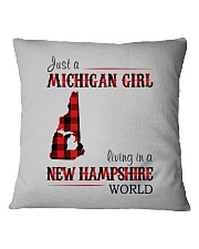 JUST A MICHIGAN GIRL IN A NEW HAMPSHIRE WORLD Square Pillowcase thumbnail