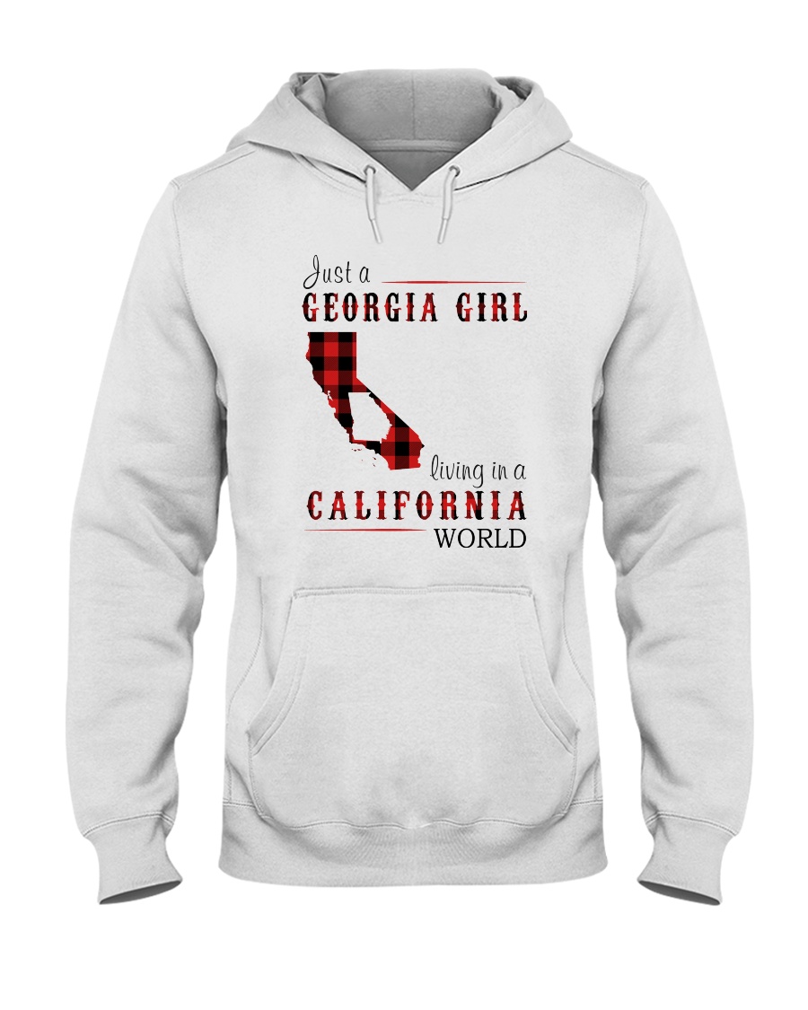 JUST A GEORGIA GIRL IN A CALIFORNIA WORLD Hooded Sweatshirt