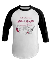 CALIFORNIA MISSISSIPPI - MOTHER AND DAUGHTER Baseball Tee thumbnail