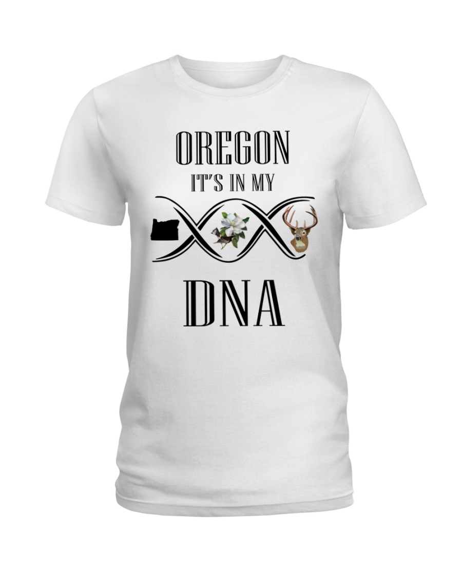 OREGON IT'S IN MY DNA Ladies T-Shirt
