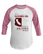 JUST A CALIFORNIA GIRL IN AN ARIZONA WORLD Baseball Tee thumbnail