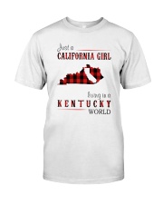 JUST A CALIFORNIA GIRL IN A KENTUCKY WORLD Classic T-Shirt front